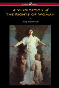 Vindication of the Rights of Woman (Wisehouse Classics - Original 1792 Edition) - 2866528369