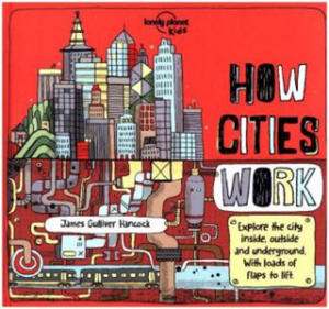 Lonely Planet Kids How Cities Work - 2873009448