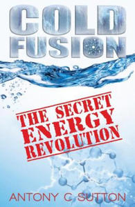 Cold Fusion - The Secret Energy Revolution - 2877503883