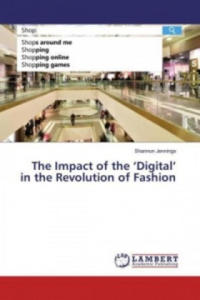 The Impact of the 'Digital' in the Revolution of Fashion - 2878082165