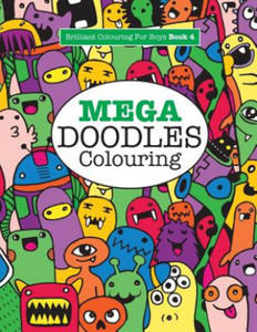 Mega Doodles Colouring ( Brilliant Colouring for Boys) - 2878318800