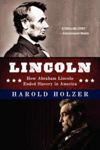 Lincoln: How Abraham Lincoln Ended Slavery in America - 2866654824