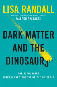 Dark Matter and the Dinosaurs - 2878773068