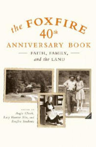 Foxfire 40th Anniversary Book - 2877960699