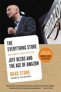 The Everything Store : Jeff Bezos and the Age of Amazon - 2866520759