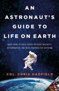 Astronaut's Guide to Life on Earth - 2874075051