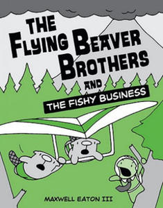 Flying Beaver Brothers and the Fishy Business - 2877400154