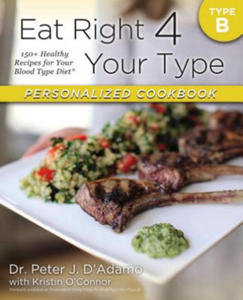 Eat Right 4 Your Type Personalized Cookbook Type B - 2873607820