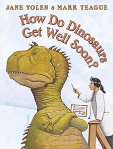 How Do Dinosaurs Get Well Soon? - 2870214005