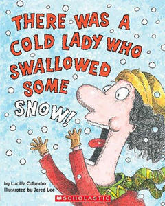 There Was a Cold Lady Who Swallowed Some Snow - 2869330763