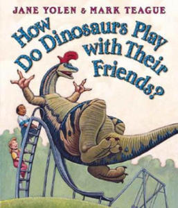 How Do Dinosaurs Play With Their Friends? - 2862617650