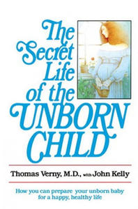 The Secret Life of the Unborn Child - 2876331753