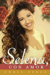 Para Selena, con amor / To Selena, With Love - 2878774186
