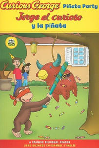 Jorge el curioso y la pinata / Curious George Pinata Party Spanish/English Bilingual Edition (CGTV Reader) - 2876933929