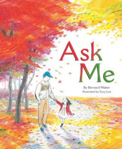 Bernard Waber,Suzy Lee - Ask Me - 2867130968