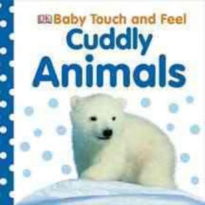 Baby Touch and Feel: Cuddly Animals - 2867920525