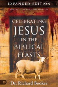 Celebrating Jesus in the Biblical Feasts - 2876939893