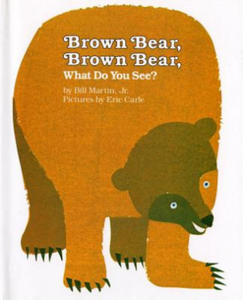 BROWN BEAR BROWN BEAR WHAT DO YOU - 2878795034