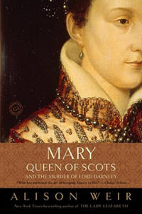 Mary, Queen of Scots, and the Murder of Lord Darnley - 2862651566