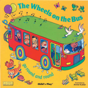 The Wheels on the Bus Go Round and Round - 2878619622