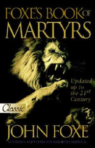 The New Foxe's Book of Martyrs - 2872010456