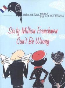 Sixty Million Frenchmen Can't Be Wrong - 2877612843