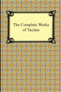 The Complete Works of Tacitus - 2868071536