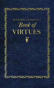 Benjamin Franklin's Book of Virtues - 2878624664