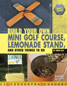 Build Your Own Mini Golf Course, Lemonade Stand, and Other Things to Do - 2876458843