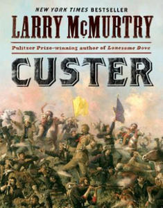 Larry McMurtry - Custer - 2862620137