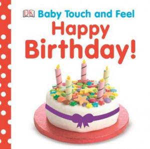 Baby Touch and Feel: Happy Birthday - 2871892848