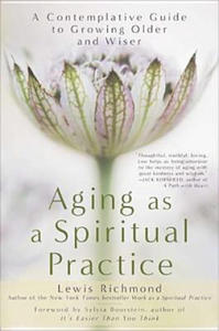 Aging As a Spiritual Practice - 2874290100