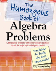 The Humongous Book of Algebra Problems - 2877305150