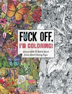 Fuck off, I'm Coloring - 2878772059