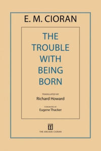 The Trouble With Being Born - 2842740783