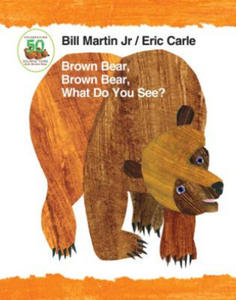 Brown Bear, Brown Bear, What Do You See? 50th Anniversary Edition Padded Board Book - 2846569830