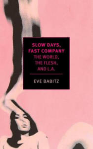 Slow Days, Fast Company - 2863158596