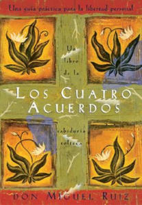 Los Cuatro Acuerdos / The Four Agreements - 2868549476