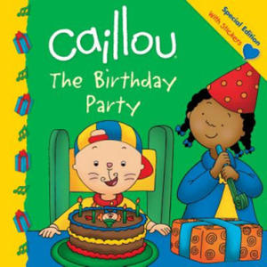 Caillou The Birthday Party - 2875236648