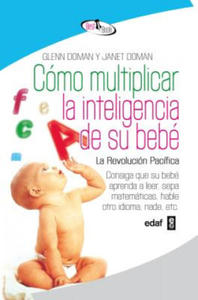 Cmo multiplicar la inteligencia de su beb / How to Multiply Your Baby's Intelligence - 2861893352