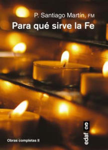 Para que sirve la fe?/ What is Faith for? - 2872124329