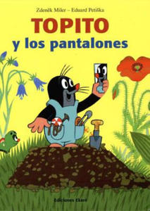Topito Y Los Pantalones / How Little Mole Got His Trousers - 2867360142