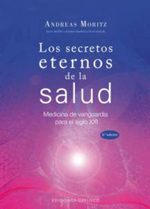 Los secretos eternos de la salud/ Timeless Secrets of Health & Rejuvenation - 2863077949