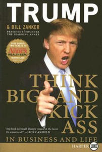 Think Big and Kick Ass in Business and Life - 2873981533