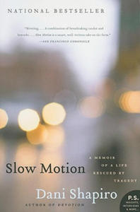 Slow Motion: A Memoir of a Life Rescued by Tragedy - 2870039695