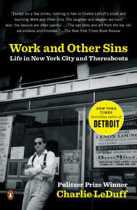 Work and Other Sins: Life in New York City and Thereabouts - 2878436496