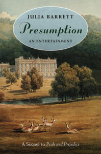 Presumption: An Entertainment: A Sequel to Pride and Prejudice - 2871904689