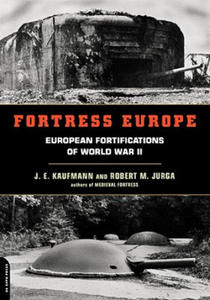 Fortress Europe: European Fortifications of World War II - 2866867985