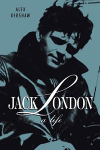 Jack London: A Life - 2867146222