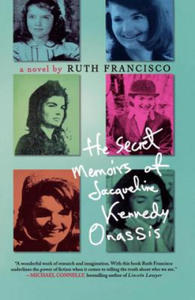 The Secret Memoirs of Jacqueline Kennedy Onassis - 2866518358